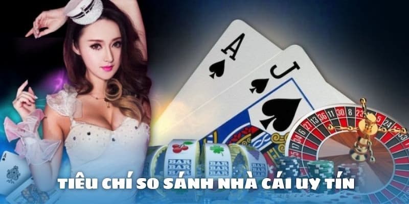 Người chơi dễ dàng đánh giá và so sánh nhà cái uy tín