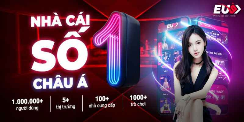 EU9 – Sảnh game nổ hũ đổi thưởng đỉnh cao